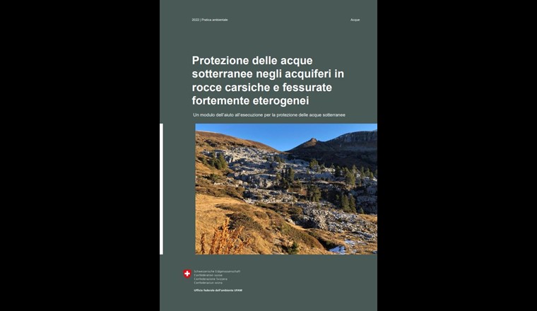 Protezione delle acque sotterranee negli acquiferi in rocce carsiche e fessurate fortemente eterogenei. (Immagine: ©BAFU)