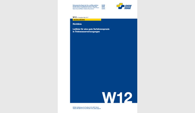W12 «Leitlinie für gute Verfahrenspraxis in Trinkwasserversorgungen»